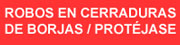 Robos cerraduras de borjas